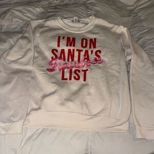 I'm On Santa's Flawless List sweatshirt